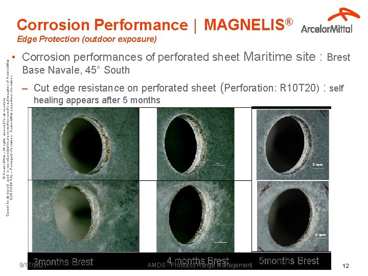 Corrosion Performance │ MAGNELIS® Edge Protection (outdoor exposure) © Arcelor. Mittal – All rights