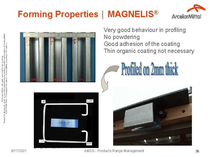 © Arcelor. Mittal – All rights reserved for all countries Cannot be disclosed, used,