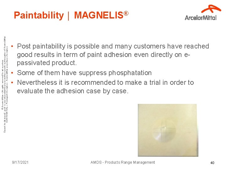 © Arcelor. Mittal – All rights reserved for all countries Cannot be disclosed, used,