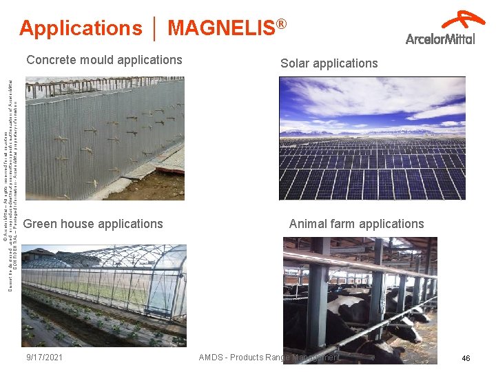 © Arcelor. Mittal – All rights reserved for all countries Cannot be disclosed, used,