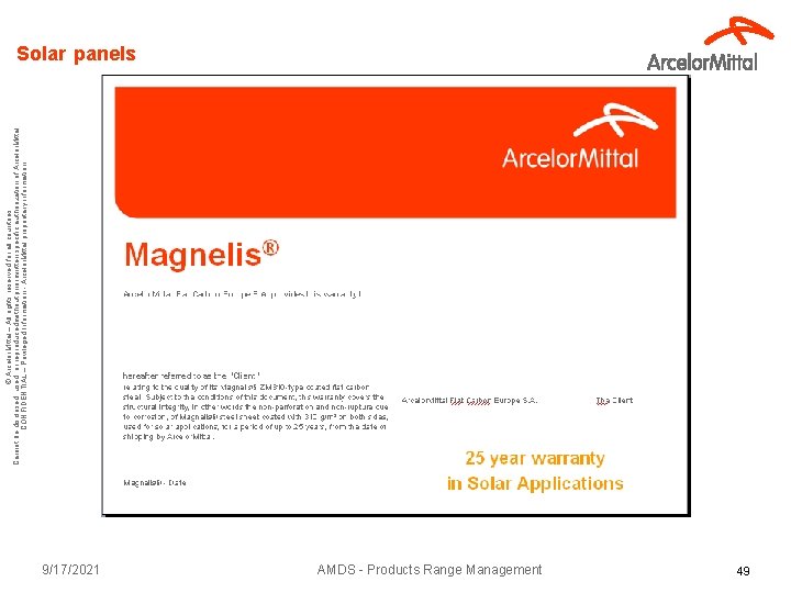 © Arcelor. Mittal – All rights reserved for all countries Cannot be disclosed, used,