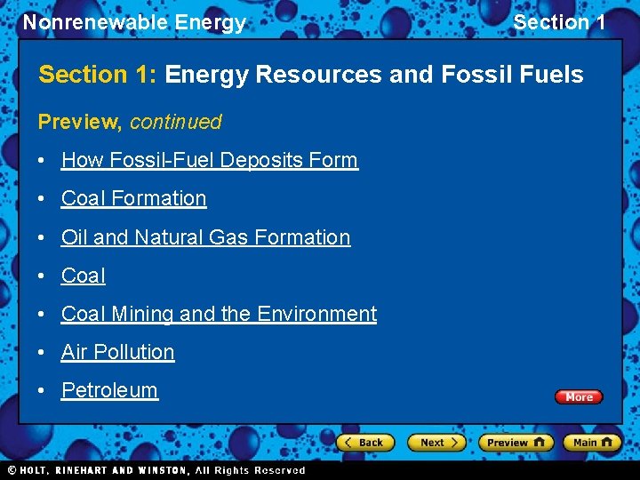 Nonrenewable Energy Section 1: Energy Resources and Fossil Fuels Preview, continued • How Fossil-Fuel