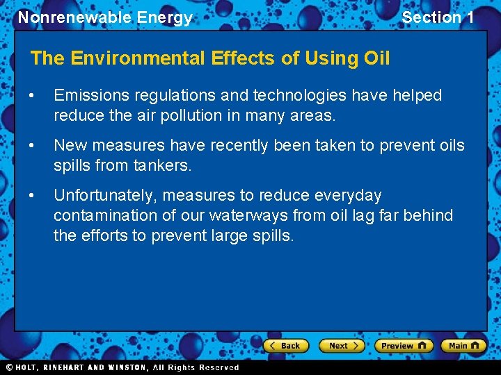 Nonrenewable Energy Section 1 The Environmental Effects of Using Oil • Emissions regulations and