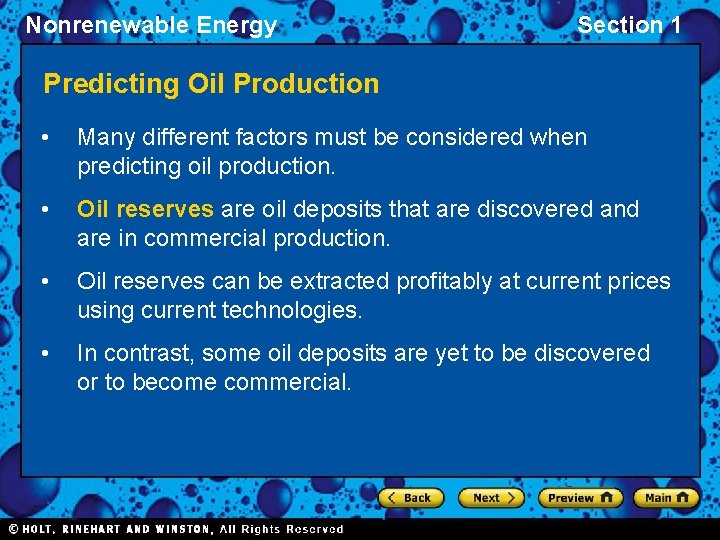 Nonrenewable Energy Section 1 Predicting Oil Production • Many different factors must be considered