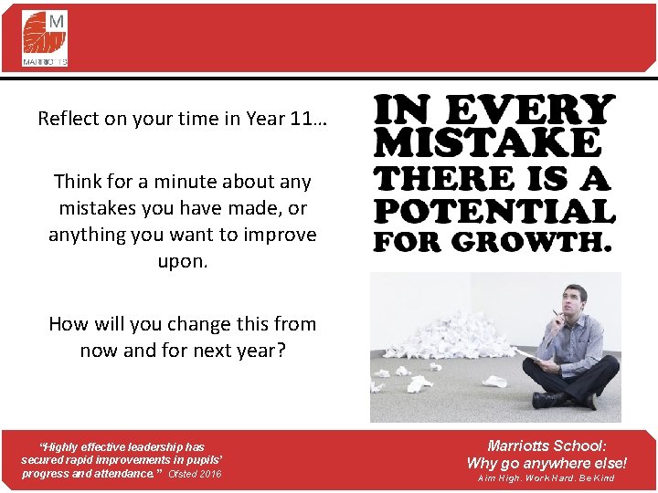 Reflect on your time in Year 11… Think for a minute about any mistakes