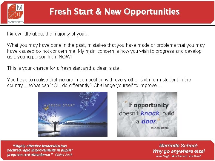 Fresh Start & New Opportunities I know little about the majority of you… What