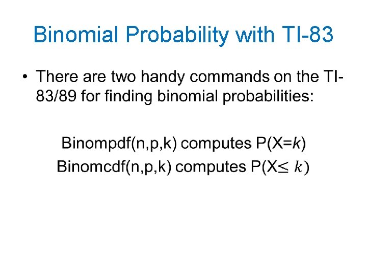 Binomial Probability with TI-83 • 
