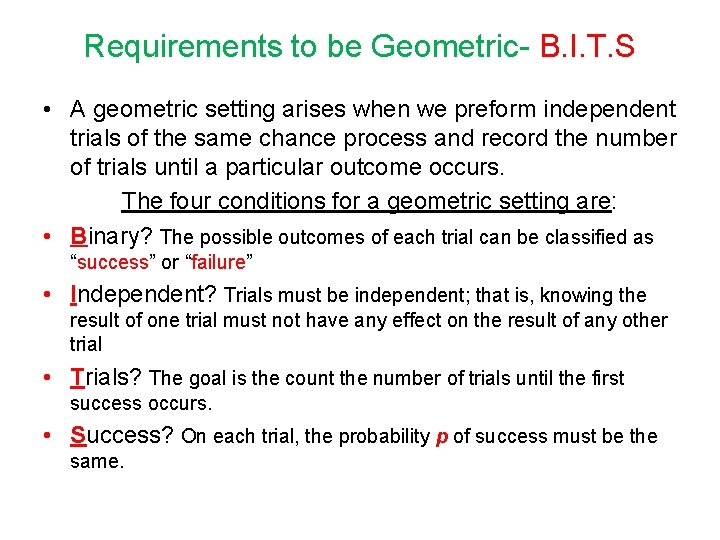 Requirements to be Geometric- B. I. T. S • A geometric setting arises when