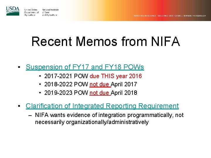 Recent Memos from NIFA • Suspension of FY 17 and FY 18 POWs •