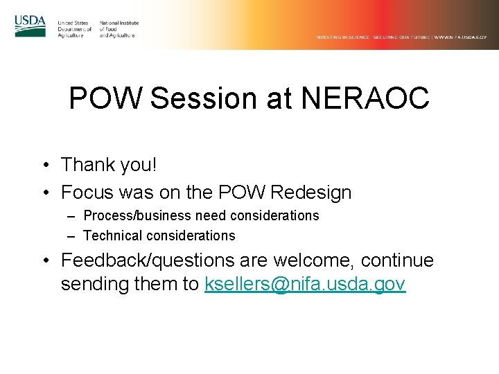 POW Session at NERAOC • Thank you! • Focus was on the POW Redesign