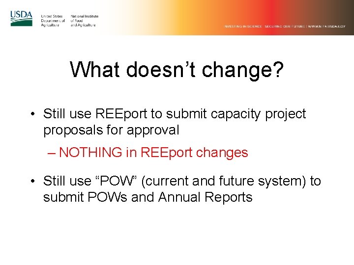 What doesn’t change? • Still use REEport to submit capacity project proposals for approval