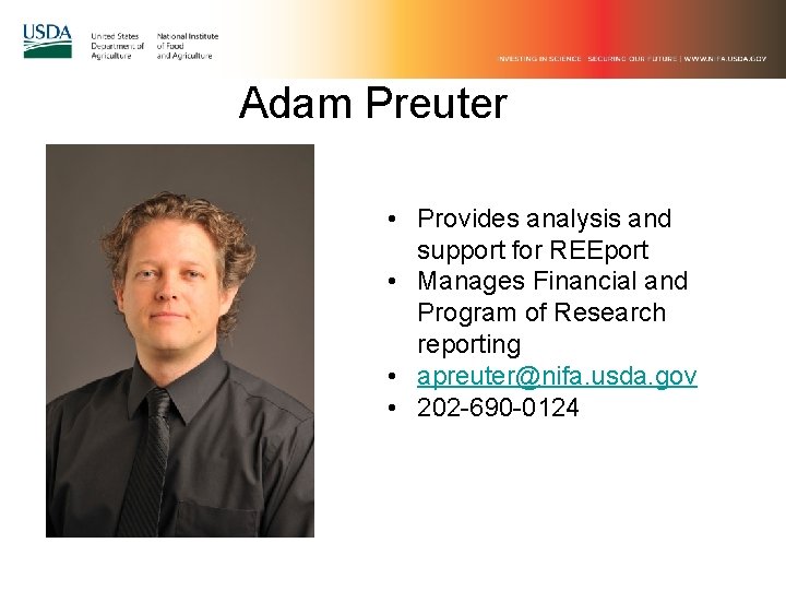 Adam Preuter • Provides analysis and support for REEport • Manages Financial and Program