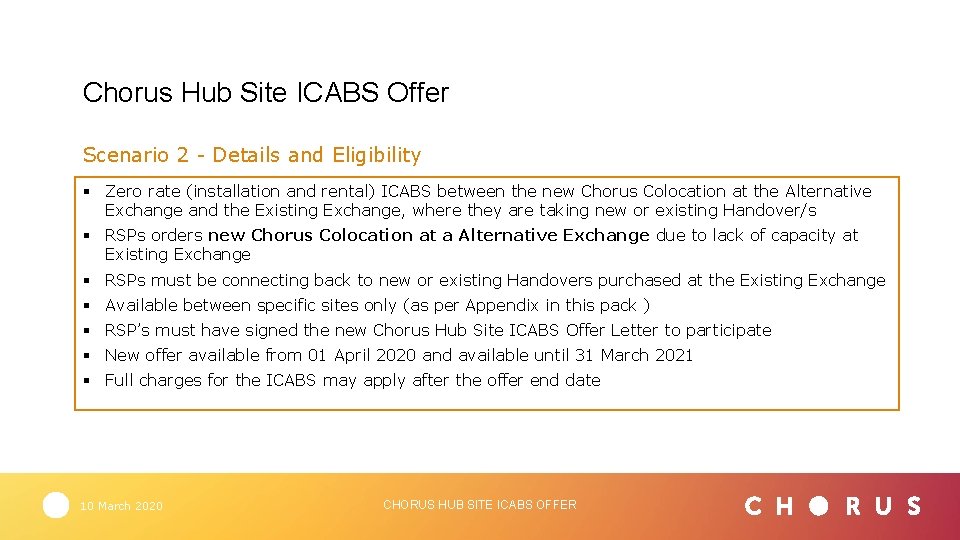 Chorus Hub Site ICABS Offer Scenario 2 - Details and Eligibility § Zero rate