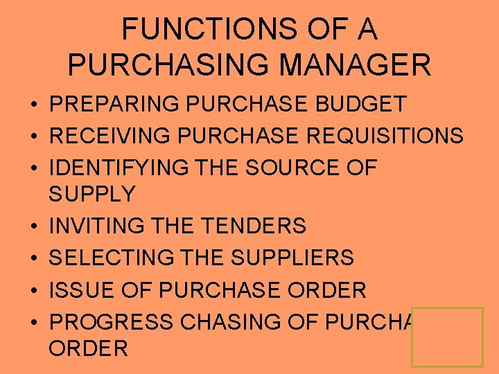 FUNCTIONS OF A PURCHASING MANAGER • PREPARING PURCHASE BUDGET • RECEIVING PURCHASE REQUISITIONS •