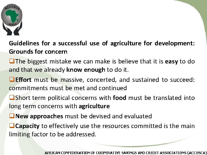 Guidelines for a successful use of agriculture for development: Grounds for concern q. The