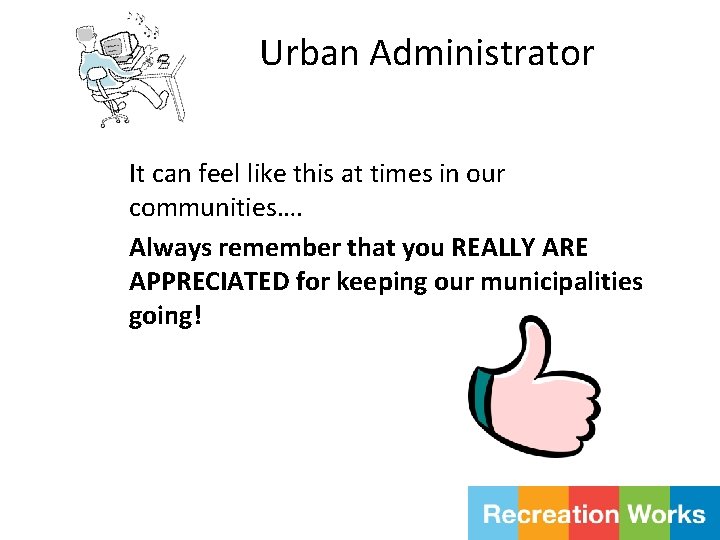 Urban Administrator It can feel like this at times in our communities…. Always remember