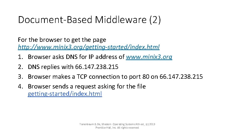 Document-Based Middleware (2) For the browser to get the page http: //www. minix 3.