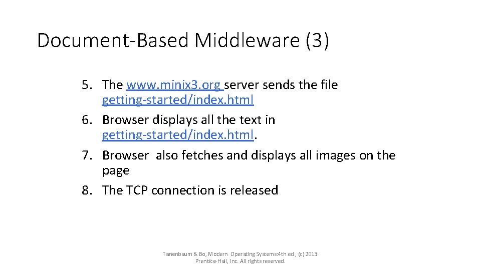Document-Based Middleware (3) 5. The www. minix 3. org server sends the file getting-started/index.