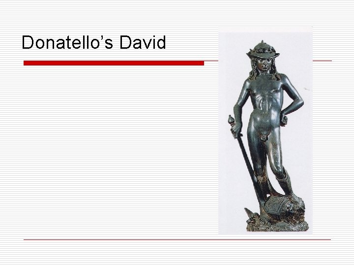 Donatello’s David 