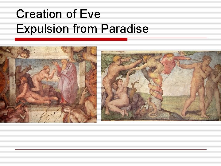 Creation of Eve Expulsion from Paradise 