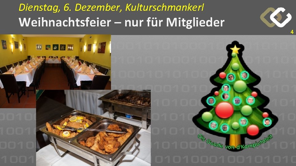 Dienstag, 6. Dezember, Kulturschmankerl Weihnachtsfeier – nur für Mitglieder 4 