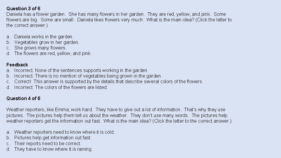 Question 3 of 6 Daniela has a flower garden. She has many flowers in