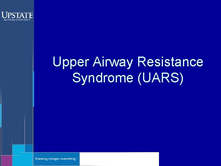 Upper Airway Resistance Syndrome (UARS) 