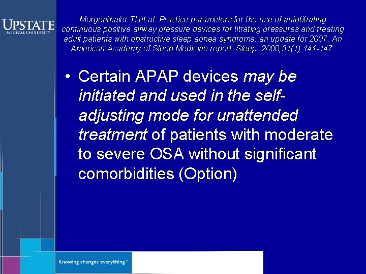 Morgenthaler TI et al. Practice parameters for the use of autotitrating continuous positive airway