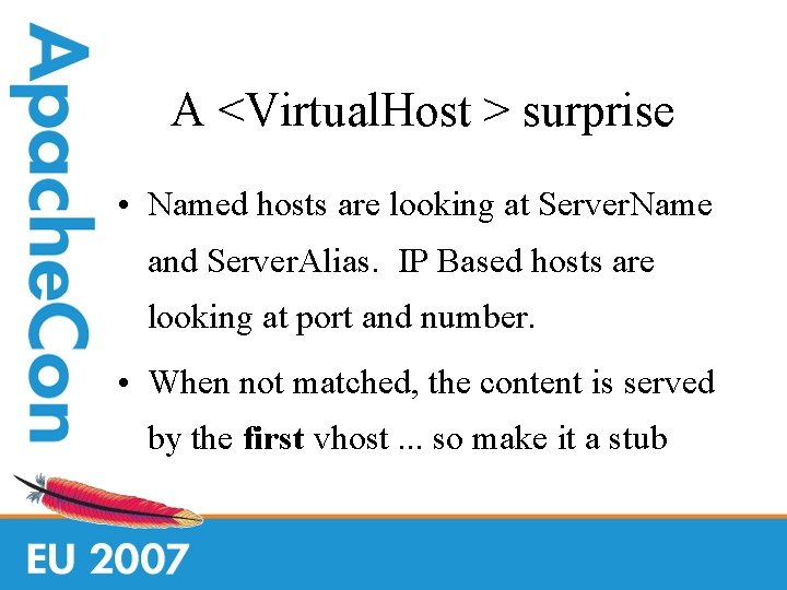 A <Virtual. Host > surprise • Named hosts are looking at Server. Name and