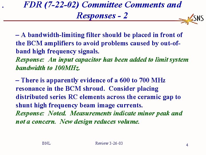 · FDR (7 -22 -02) Committee Comments and Responses - 2 – A bandwidth-limiting