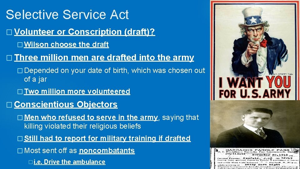 Selective Service Act � Volunteer � Wilson � Three or Conscription (draft)? choose the