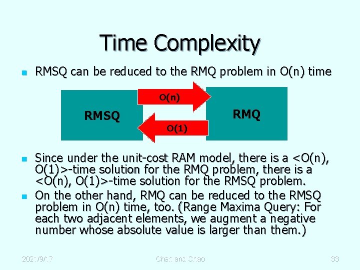 Time Complexity n RMSQ can be reduced to the RMQ problem in O(n) time
