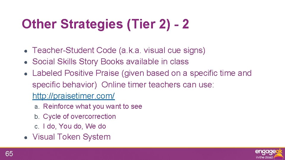 Other Strategies (Tier 2) - 2 ● ● ● Teacher-Student Code (a. k. a.