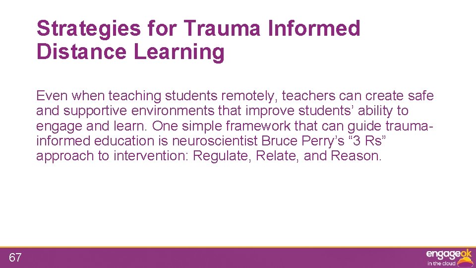 Strategies for Trauma Informed Distance Learning Even when teaching students remotely, teachers can create