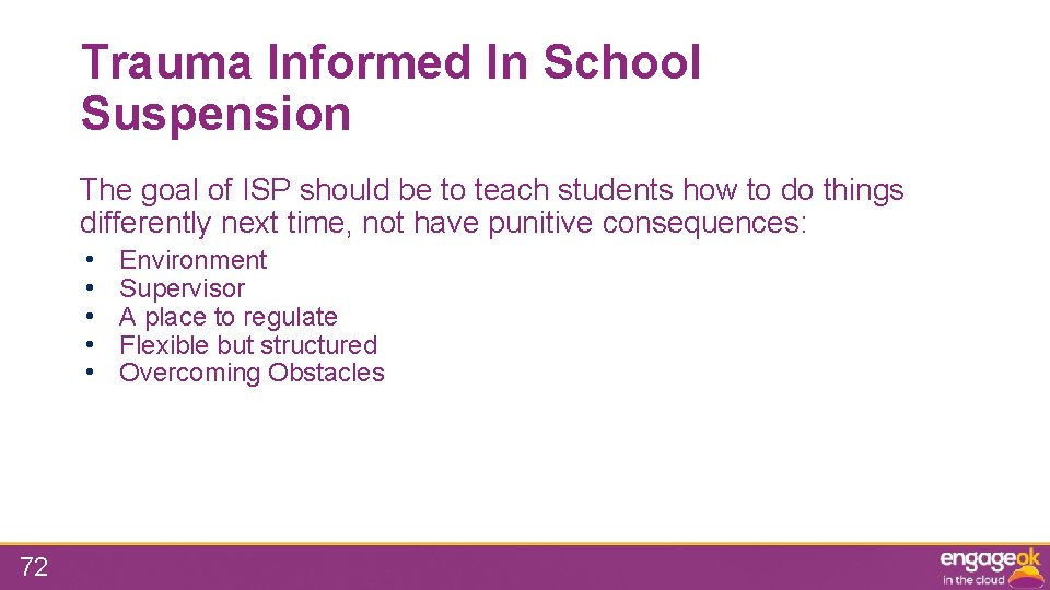 Trauma Informed In School Suspension The goal of ISP should be to teach students