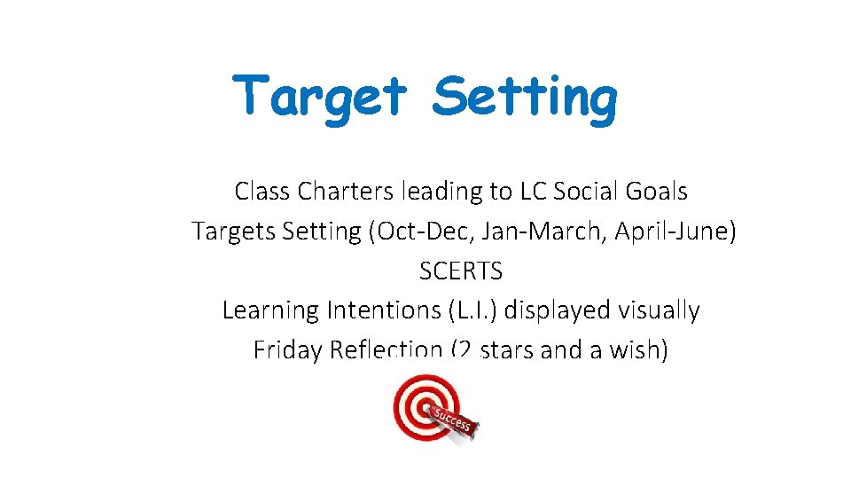 Target Setting Class Charters leading to LC Social Goals Targets Setting (Oct-Dec, Jan-March, April-June)
