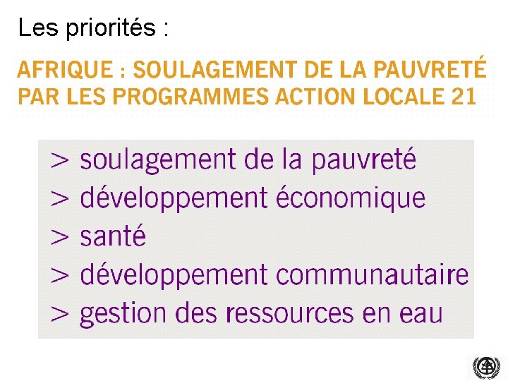 Les priorités : 