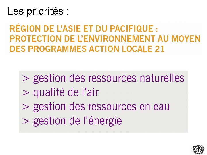 Les priorités : 