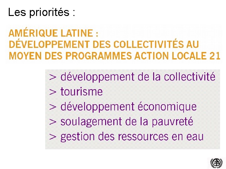 Les priorités : 