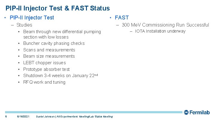 PIP-II Injector Test & FAST Status • PIP-II Injector Test • FAST – Studies