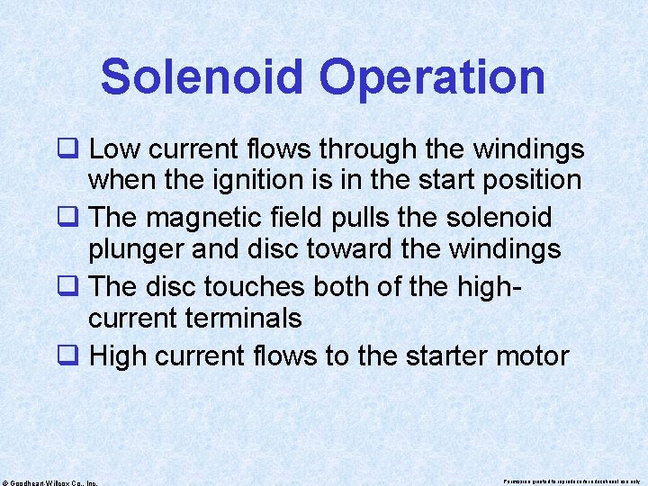 Solenoid Operation q Low current flows through the windings when the ignition is in