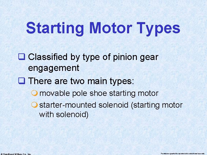 Starting Motor Types q Classified by type of pinion gear engagement q There are