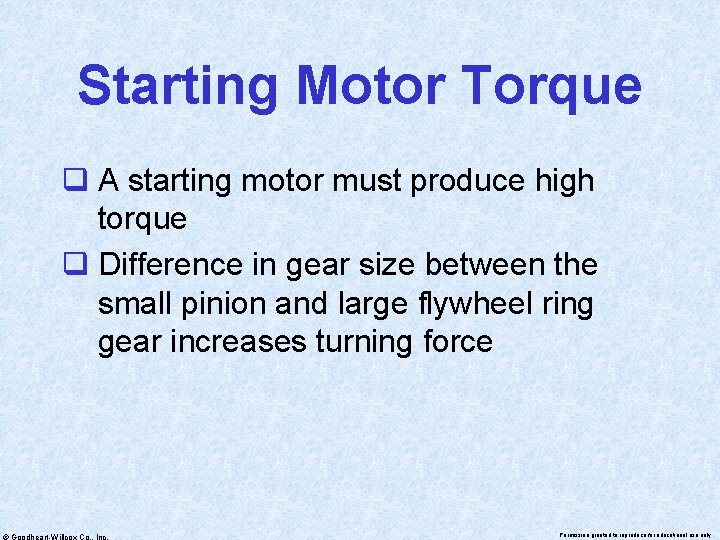 Starting Motor Torque q A starting motor must produce high torque q Difference in