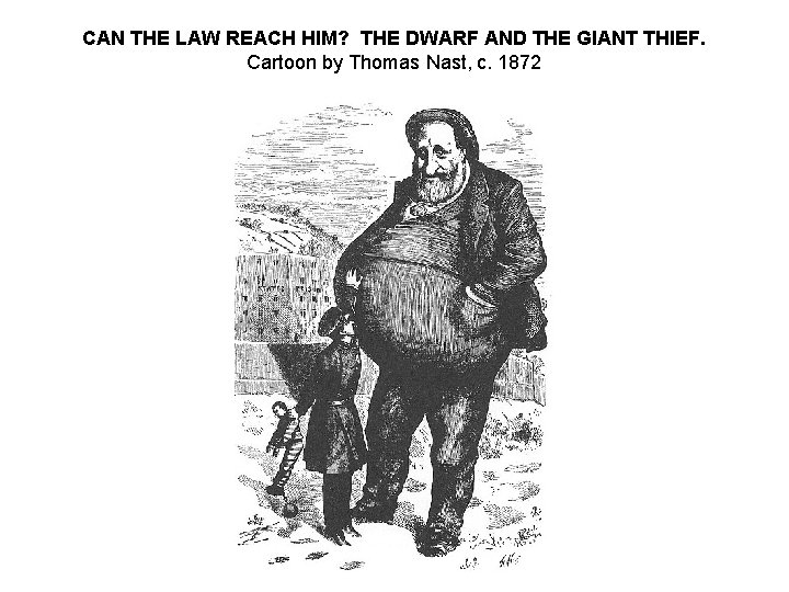 CAN THE LAW REACH HIM? THE DWARF AND THE GIANT THIEF. Cartoon by Thomas