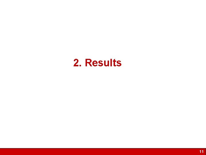 2. Results 11 