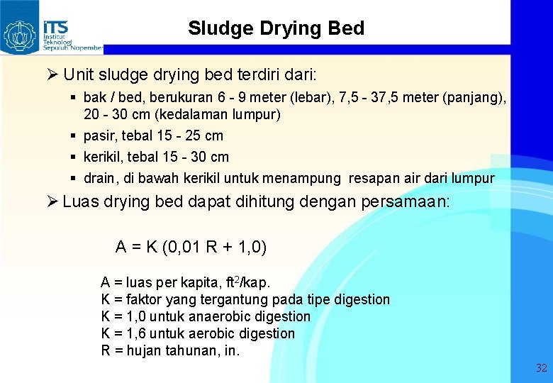 Sludge Drying Bed Ø Unit sludge drying bed terdiri dari: § bak / bed,