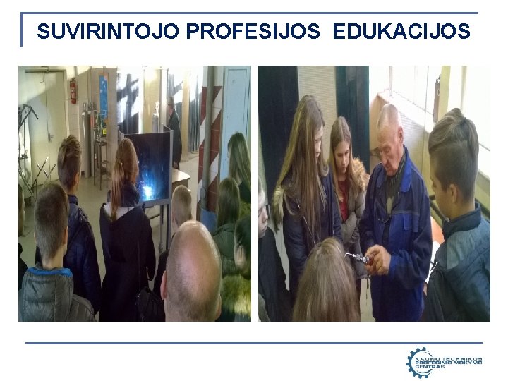 SUVIRINTOJO PROFESIJOS EDUKACIJOS 