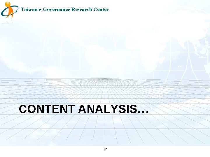 Taiwan e-Governance Research Center CONTENT ANALYSIS… 19 