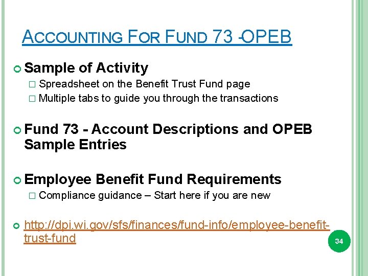 ACCOUNTING FOR FUND 73 -OPEB Sample of Activity � Spreadsheet on the Benefit Trust