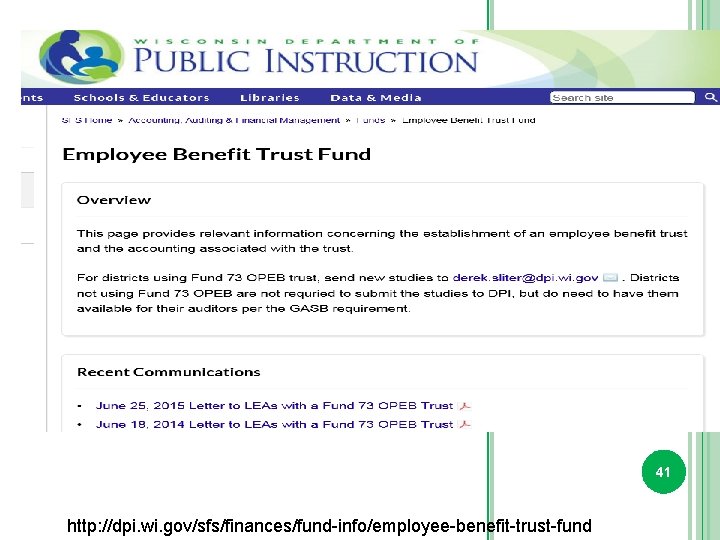 41 http: //dpi. wi. gov/sfs/finances/fund-info/employee-benefit-trust-fund 